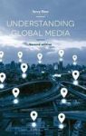 Understanding Global Media Hardcover 2ND Ed. 2018
