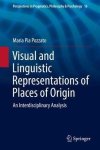 Visual And Linguistic Representations Of Places Of Origin: An Interdisciplinary Analysis Perspectives In Pragmatics Philosophy