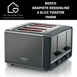 Bosch Graphite Designline 4 Slice Toaster - 1940W
