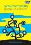 Productive Writing - Becoming a Prolific Academic Writer (Paperback)