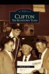 Clifton - The Boomtown Years Hardcover