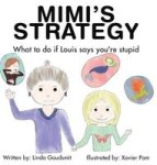 Mimi& 39 S Strategy What To Do If Louis Says You& 39 Re Stupid Hardcover