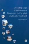 Operating Large Scale Membrane Bioreactors for Municipal Wastewater Treatment Paperback