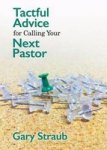 Tactful Advice For Calling Your Next Pastor Paperback
