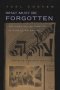 What Must Be Forgotten - The Survival Of Yiddish In Zionist Palestine   Hardcover