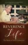 Reverence For Life - The Words Of Albert Schweitzer Hardcover