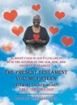 The Present Testament Volume Fifteen - Enter My Sacred Heart Says The Lord God Hardcover