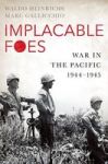Implacable Foes - War In The Pacific 1944-1945 Hardcover