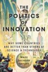 The Politics Of Innovation - Why Some Countries Are Better Than Others At Science And Technology Hardcover