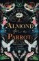 An Almond For A Parrot   Paperback