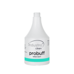 Probuff Spray Bottle 750ML - Industroclean