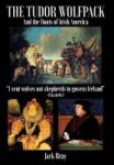 The Tudor Wolfpack And The Roots Of Irish America Hardcover