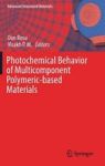 Photochemical Behavior Of Multicomponent Polymeric-based Materials Hardcover 1ST Ed. 2017