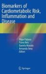Biomarkers Of Cardiometabolic Risk Inflammation And Disease Hardcover 2015 Ed.