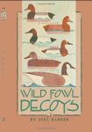 Wild Fowl Decoys