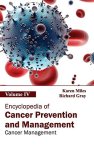 Encyclopedia Of Cancer Prevention And Management: Volume Iv Cancer Management