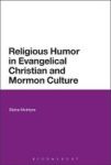 Religious Humor In Evangelical Christian And Mormon Culture Hardcover