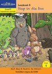 Nuwe Alles-in-een Graad R Gegradeerde Leesreeks: Vlak 4 Leesboek 4: Diep In Die Bos