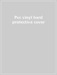 Vinyl Pvc Hard Protective Cover