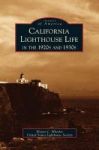California Lighthouse Life In The 1920s And 1930s Hardcover