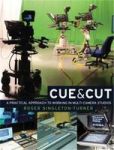 Cue and Cut - A Practical Approach to Working in Multi-camera Studios Paperback