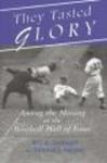 They Tasted Glory - Among the Missing at the Baseball Hall of Fame