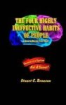 The Four Highly Ineffective Habits Of People? - & How To Break Free Fast? Hardcover