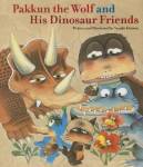 Pakkun The Wolf And His Dinosaur Friends