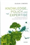 Knowledge Policy And Expertise - The Uk Royal Commission On Environmental Pollution 1970-2011 Hardcover