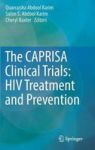 The Caprisa Clinical Trials: Hiv Treatment And Prevention Hardcover 1ST Ed. 2017