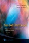 Many-Body Theory Exposed! : Propagator Description of Quantum Mechanics in Many-Body Systems 2nd Edition