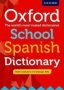 Oxford School Spanish Dictionary   Mixed Media Product