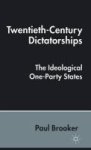 Twentieth-century Dictatorships - The Ideological One-party States Paperback New Ed