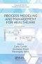 Process Modeling And Management For Healthcare   Paperback