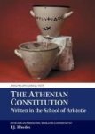 The Athenian Constitution Written In The School Of Aristotle Paperback
