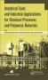 Analytical Tools And Industrial Applications For Chemical Processes And Polymeric Materials   Hardcover New