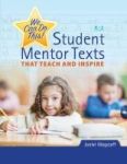We Can Do This - Student Mentor Texts That Teach And Inspire Paperback