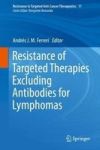 Resistance Of Targeted Therapies Excluding Antibodies For Lymphomas Hardcover 1ST Ed. 2018