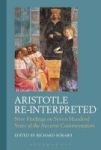 Aristotle Re-interpreted - New Findings On Seven Hundred Years Of The Ancient Commentators Hardcover