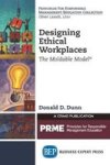 Designing Ethical Workplaces - The Moldable Model Paperback
