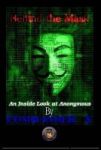 Behind The Mask: An Inside Look At Anonymous Hardcover