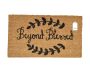 Matnifique Coir Design Doormat - Beyond Blessed 700 X 400 X 14MM