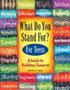 What Do You Stand For? For Teens   Paperback