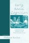 Early Social Cognition - Understanding Others In The First Months Of Life   Paperback