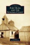 Fort Ross And The Sonoma Coast Hardcover