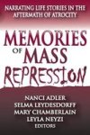 Memories Of Mass Repression - Narrating Life Stories In The Aftermath Of Atrocity Paperback