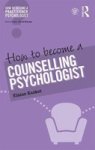 How To Become A Counselling Psychologist Paperback