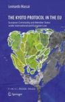 The Kyoto Protocol In The Eu - European Community And Member States Under International And European Law Hardcover Edition.