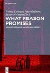 What Reason Promises - Essays On Reason Nature And History Hardcover