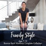 Family Style Workouts Complete Collection Age 7-12